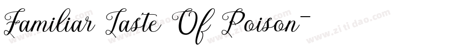 Familiar Taste Of Poison字体转换